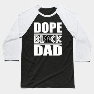 African, Dope Black Dad, African Black Pride, Black History, Fathers Baseball T-Shirt